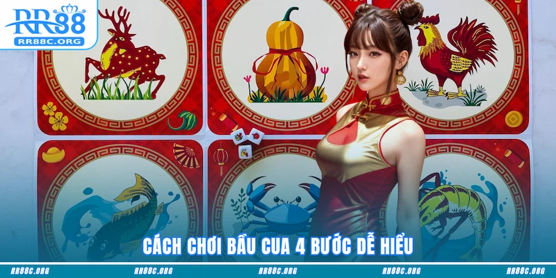 Cách chơi Bầu Cua 4 bước dễ hiểu